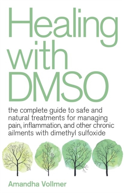 Healing with DMSO -  Amandha Vollmer