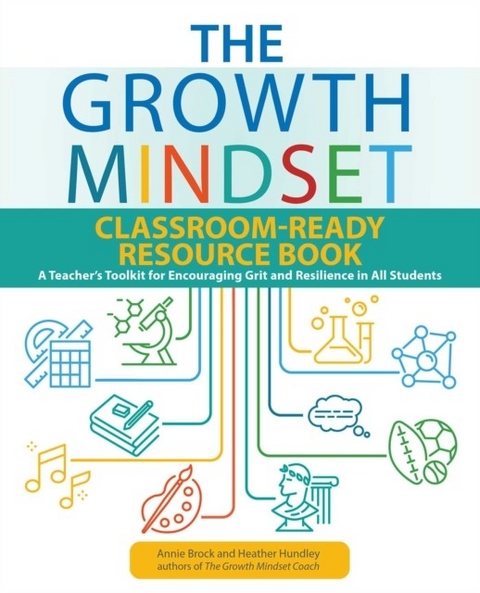 Growth Mindset Classroom-Ready Resource Book -  Annie Brock,  Heather Hundley