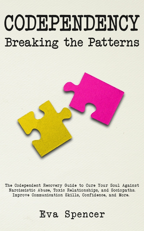 Codependency Breaking the Patterns -  Eva Spencer