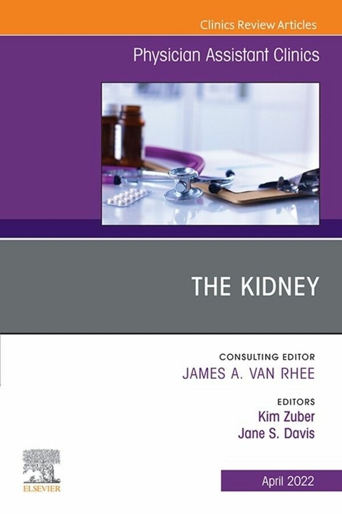 The Kidney, An Issue of Physician Assistant Clinics, E-Book - 