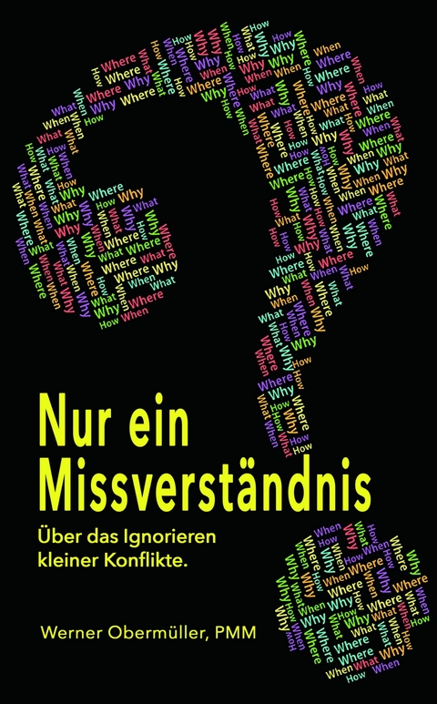 Nur ein Missverständnis? -  Werner Obermüller,  PMM