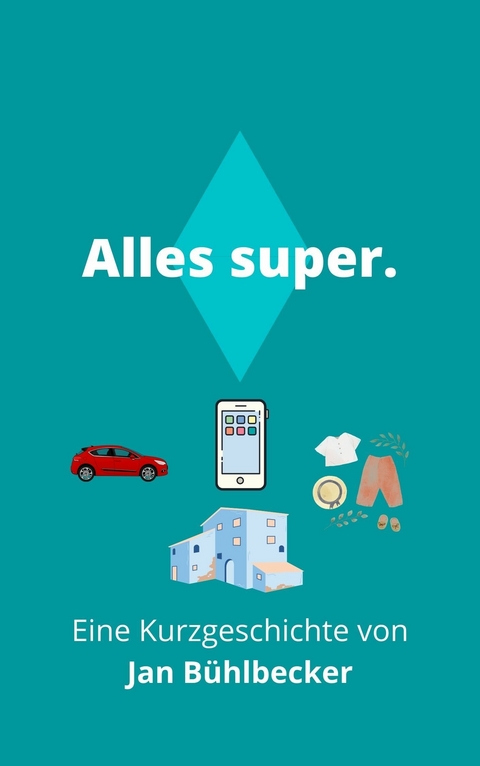 Alles Super. -  Jan Bühlbecker