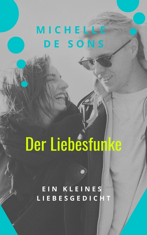 Der Liebesfunke -  Michelle de Sons