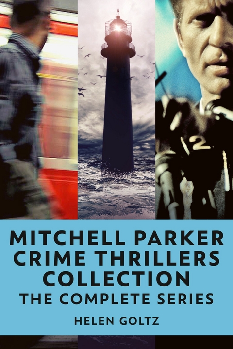 Mitchell Parker Crime Thrillers Collection -  Helen Goltz