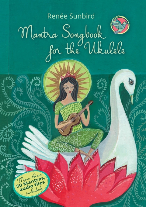 Mantra Songbook for the Ukulele -  Renee Sunbird