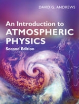 An Introduction to Atmospheric Physics - Andrews, David G.