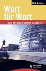 Wort fur Wort Fifth Edition: New Advanced German Vocabulary - Stocker, Paul