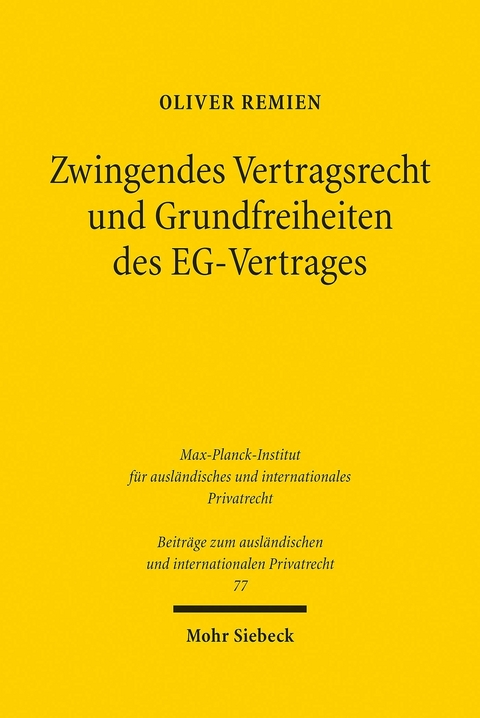 Zwingendes Vertragsrecht und Grundfreiheiten des EG-Vertrages -  Oliver Remien