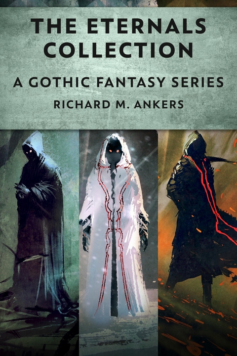 The Eternals Collection -  Richard M. Ankers