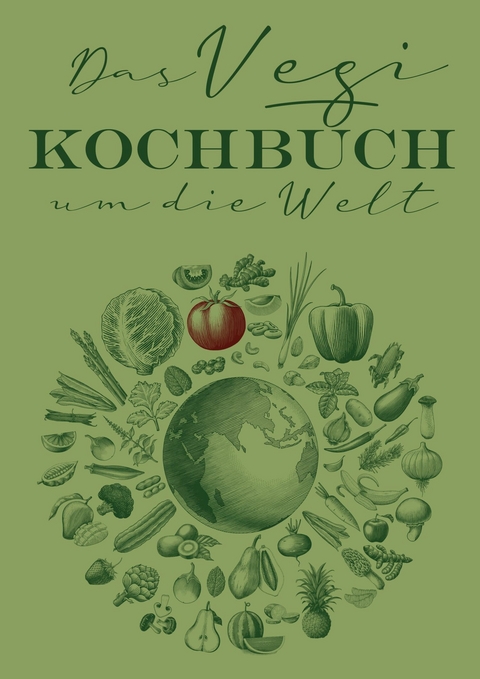 Das Vegi Kochbuch um die Welt -  Stefan Triebs,  Mauro Di Vincenzo,  Katharina Vohra,  Najma Weiss