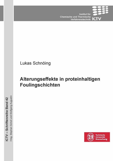 Alterungseffekte in proteinhaltigen Foulingschichten -  Lukas Schnöing