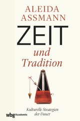 Zeit und Tradition - Aleida Assmann