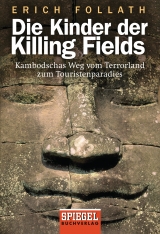 Die Kinder der Killing Fields - Erich Follath