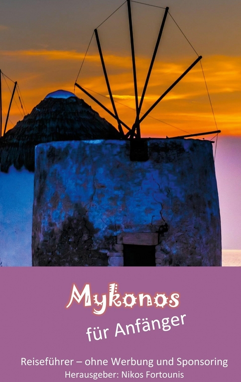 Mykonos für Anfänger - 