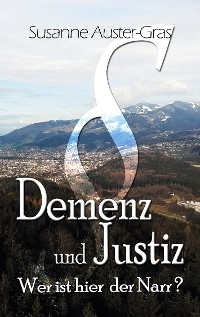 Demenz & Justiz - Susanne Auster-Gras