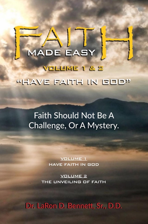 Faith Made Easy - LaRon D. Bennett