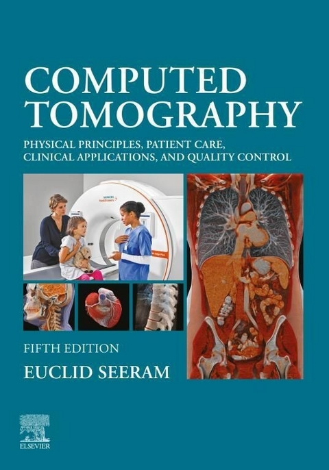 Computed Tomography - E-Book -  Euclid Seeram