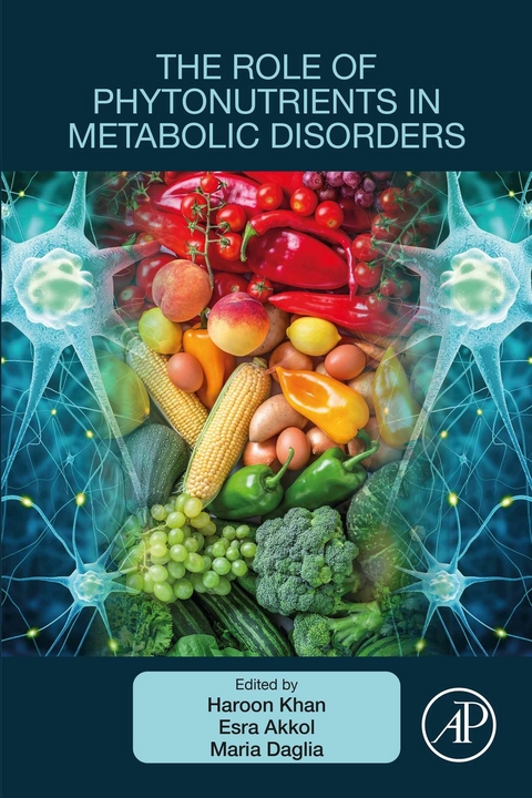 Role of Phytonutrients in Metabolic Disorders - 