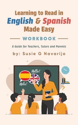 Learning to Read in English and Spanish Made Easy -  Susie G. Navarijo