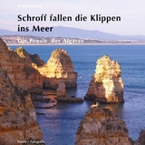 Schroff fallen die Klippen ins Meer - Klaus Isele