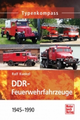 DDR-Feuerwehrfahrzeuge - Ralf Christian Kunkel