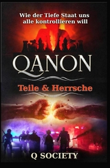 Qanon - Teile & Herrsche -  Q Society