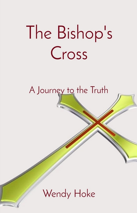 Bishop's Cross -  Wendy Susan Hoke