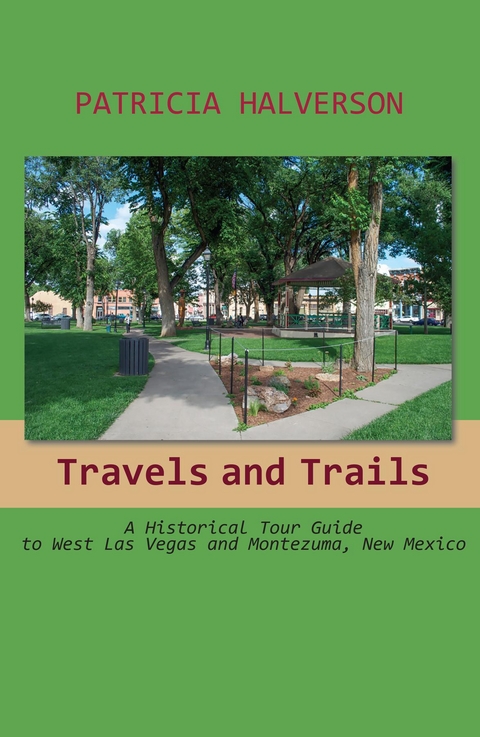 Travels and Trails -  Patricia Halverson