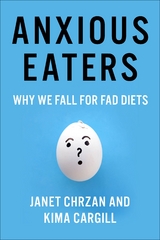 Anxious Eaters - Janet Chrzan, Kima Cargill