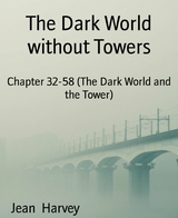 The Dark World without Towers - Jean Harvey