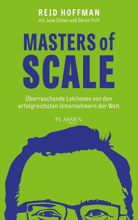 Masters of Scale - Reid Hoffman, June Cohen, Deron Triff