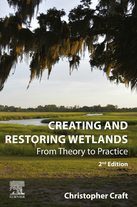 Creating and Restoring Wetlands -  Christopher Craft