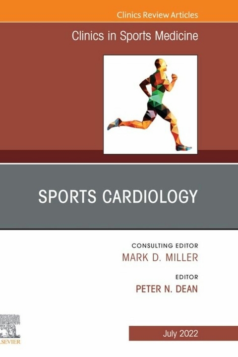 Sports Cardiology, An Issue of Clinics in Sports Medicine, E-Book - 