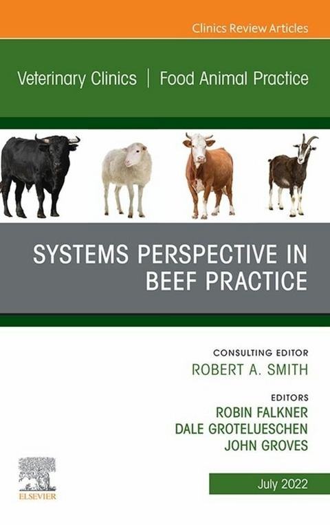 Imaging of Systems Perspective in Beef Practice, An Issue of Veterinary Clinics of North America: Food Animal Practice, E-Book - 