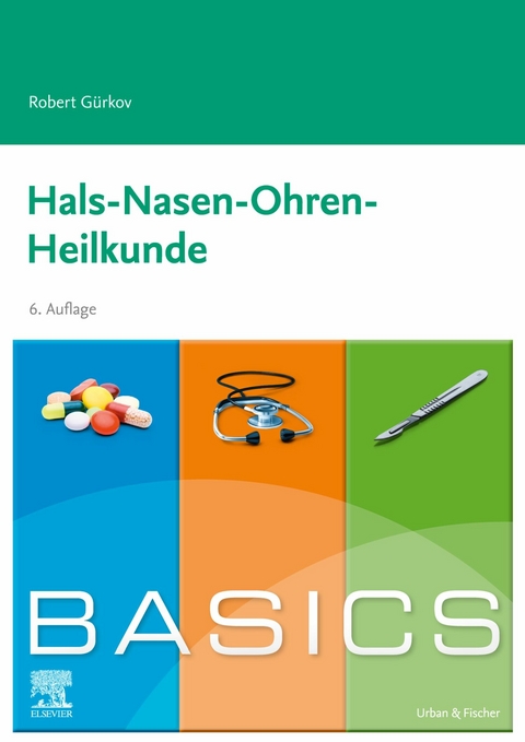 BASICS Hals-Nasen-Ohren-Heilkunde -  Robert Gürkov