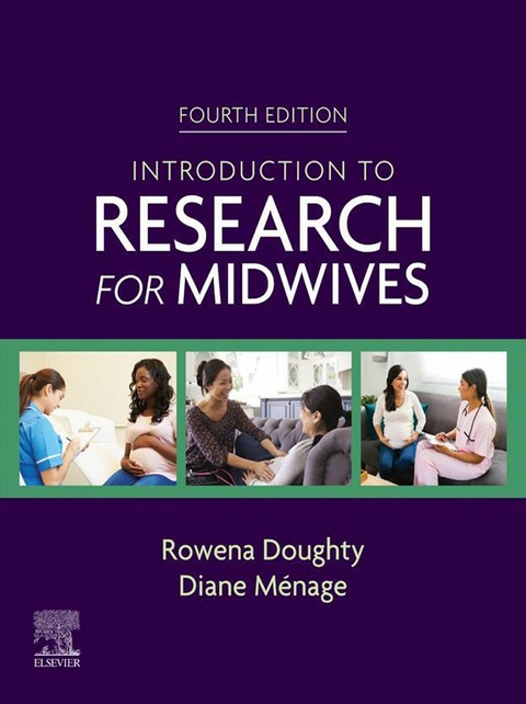 An Introduction to Research for Midwives - E-Book -  Rowena Doughty,  Diane Ménage