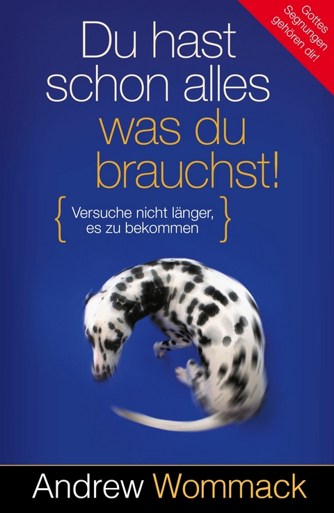 Du hast schon alles, was du brauchst! -  Andrew Wommack