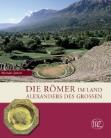 Die Römer im Land Alexanders des Großen - Michael Zahrnt