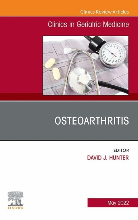 Osteoarthritis, An Issue of Clinics in Geriatric Medicine, E-Book - 