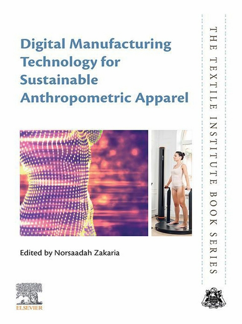 Digital Manufacturing Technology for Sustainable Anthropometric Apparel - 