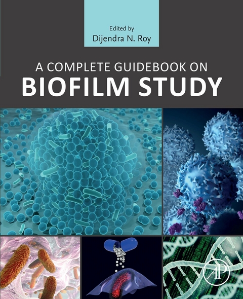 Complete Guidebook on Biofilm Study - 