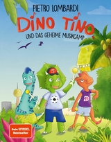 Dino Tino und das geheime Musikcamp -  Pietro Lombardi,  Nicola Anker