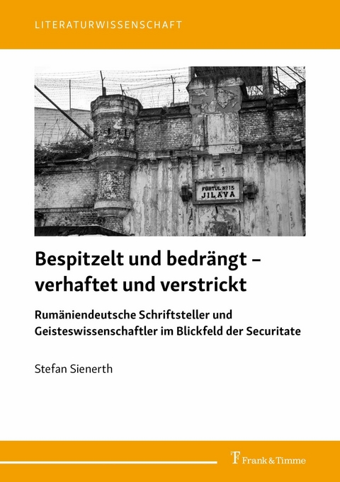 Bespitzelt und bedrängt - verhaftet und verstrickt -  Stefan Sienerth