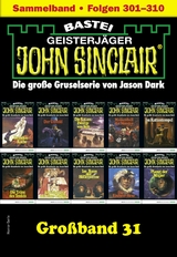 John Sinclair Großband 31 - Jason Dark