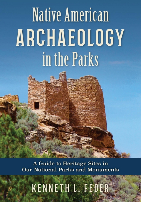 Native American Archaeology in the Parks -  Kenneth L. Feder