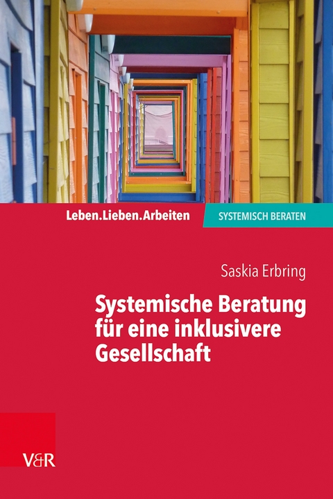 Systemische Beratung für eine inklusivere Gesellschaft -  Saskia Erbring