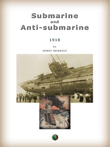 Submarine and Anti-submarine - Henry John Newbolt