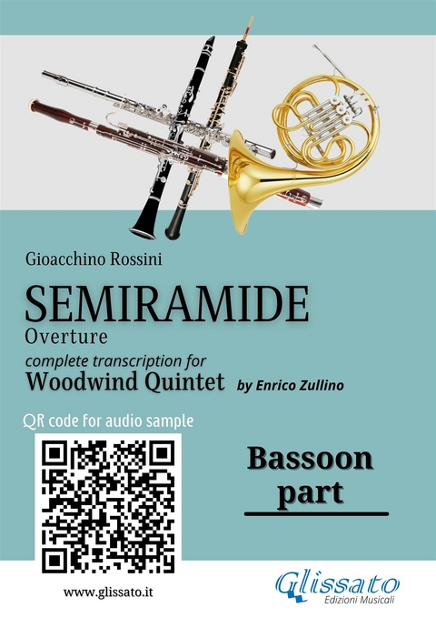 Bassoon part of "Semiramide" overture for Woodwind Quintet - Gioacchino Rossini, a cura di Enrico Zullino