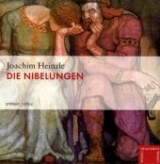 Die Nibelungen - Joachim Heinzle