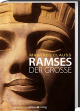 Ramses der Große - Manfred Clauss